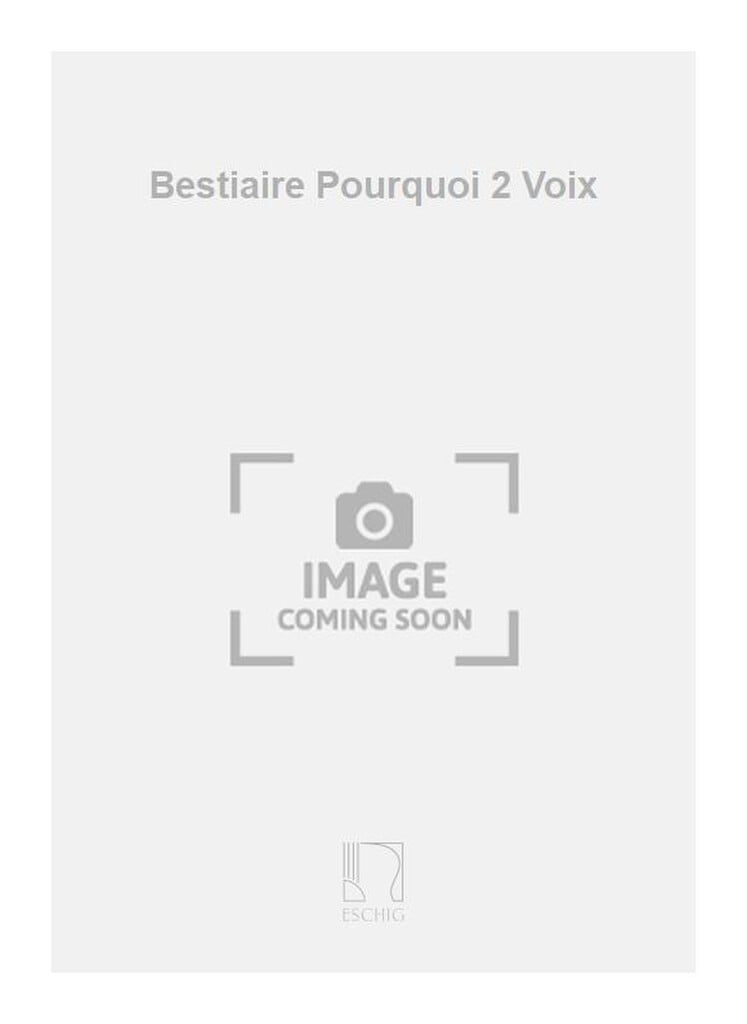Bestiaire Pourquoi 2 Voix